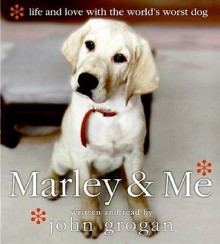 Marley & Me (Audio) - John Grogan