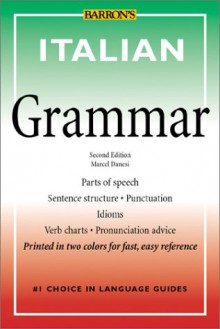 Italian Grammar (Barron's Grammar Series) - Marcel Danesi