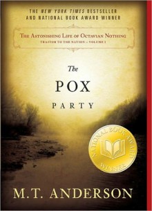 The Pox Party - M.T. Anderson