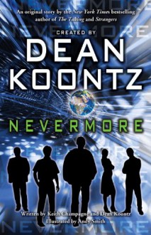 Nevermore - Andy Smith, Keith Champagne, Dean Koontz