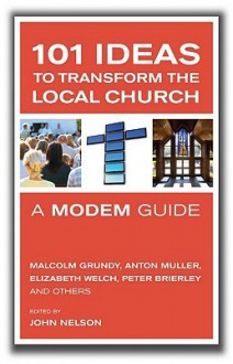 101 Ideas to Transform the Local Church - John Nelson