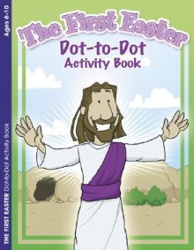 The First Easter Dot-To-Dot Activity Book - Warner Press