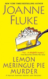 Lemon Meringue Pie Murder (A Hannah Swensen Mystery) - Joanne Fluke