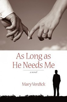 As Long as He Needs Me - Mary Verdick