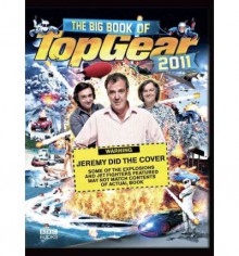 The Big Book of Top Gear 2011 - Jeremy Clarkson, Richard Hammond, James May, BBC, BBC Books, The Stig