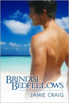 Brindisi Bedfellows - Jamie Craig