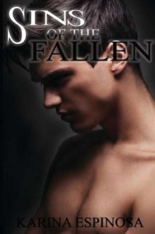 Sins of the Fallen - Karina Espinosa