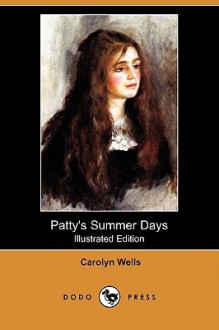 Patty's Summer Days - Carolyn Wells