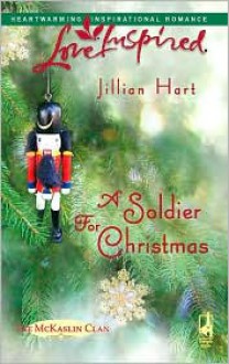 A Soldier for Christmas - Jillian Hart