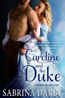 Caroline and the Duke - Sabrina Darby