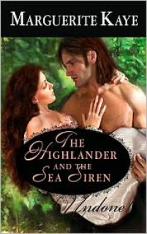 The Highlander and the Sea Siren - Marguerite Kaye