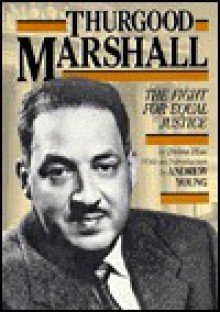 Thurgood Marshall: The Fight for Equal Justice - Debra Hess