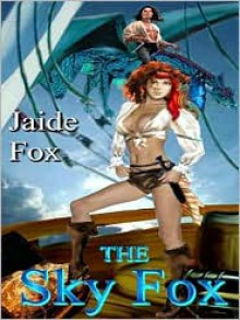 The Sky Fox - Jaide Fox