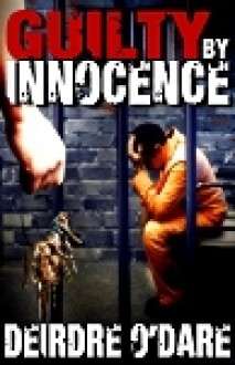 Guilty by Innocence - Deirdre O'Dare