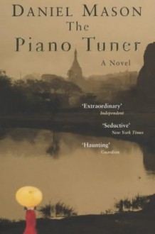 The Piano Tuner - Daniel Mason