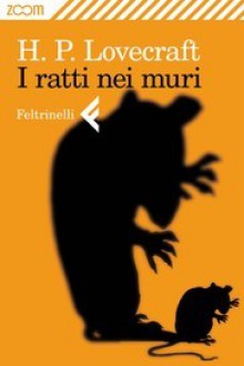 I ratti nei muri - H.P. Lovecraft, Sergio Altieri