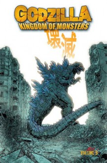 Godzilla: Kingdom of Monsters, Volume 3 - Jason Ciaramella