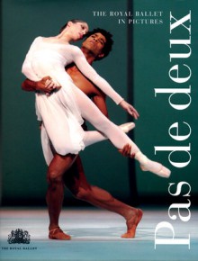 Pas de deux: The Royal Ballet in Pictures - Monica Mason, Monica Mason