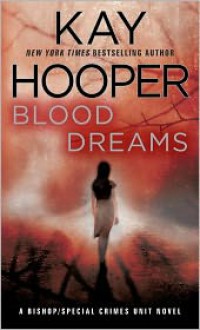 Blood Dreams (Blood trilogy #1 - BCU #10) - Kay Hooper