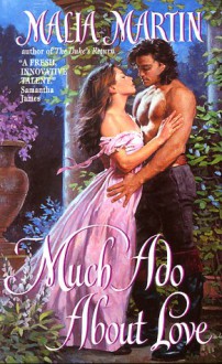 Much Ado About Love - Malia Martin