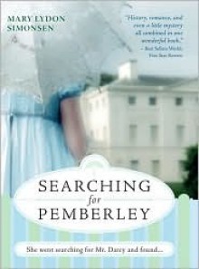 Searching for Pemberley - Mary Lydon Simonsen