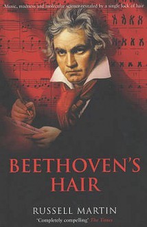 Beethoven's Hair - Russell Martin