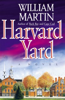 Harvard Yard - William Martin