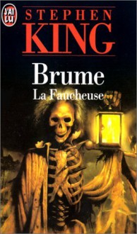 Brume : La Faucheuse - Serge Quadruppani, Michèle Pressé, Stephen King