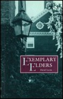 Exemplary Elders - David Levin