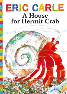 A House for Hermit Crab - Eric Carle, Keith Nobbs