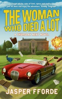 The Woman Who Died a Lot - Jasper Fforde