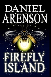 Firefly Island - Daniel Arenson