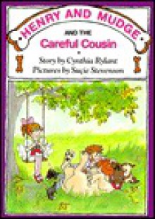 Henry and Mudge and the Careful Cousin: The Thirteenth Book of Their Adventures - Cynthia Rylant, Suçie Stevenson