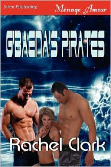 G'Baena's Pirates (The Space Pirates #3) - Rachel Clark