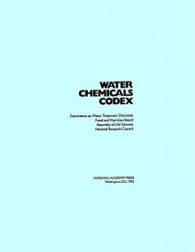 Water Chemicals Codex - Committee on Water Treatment Chemicals, Food and Nutrition Board