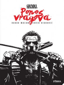 Grendel Tales: Ponos vragova - Darko Macan