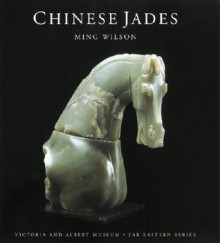 Chinese Jades - Ming Wilson