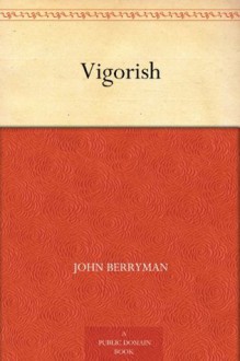 Vigorish - John Berryman