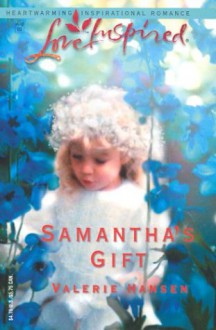 Samantha's Gift - Valerie Hansen