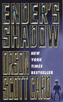 Ender's Shadow (Shadow, #1) - Orson Scott Card