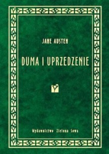 Duma i uprzedzenie - Anna Przedpełska-Trzeciakowska, Jane Austen