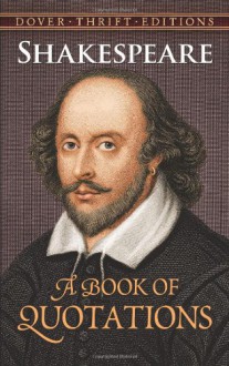 Shakespeare: A Book of Quotations - Paul Negri, Joslyn Pine, William Shakespeare