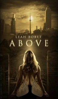 Above - Leah Bobet