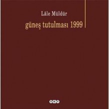 Güneş Tutulması 1999 - Lale Müldür