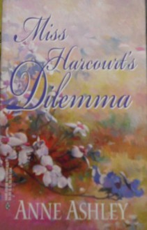 Miss Harcourt's Dilemma - Anne Ashley