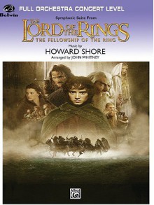 The Lord of the Rings: Full Orchestra Concert Level: The Fellowship of the Ring - Howard Shore