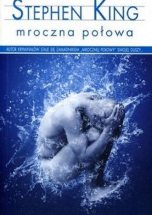 Mroczna połowa - Stephen King