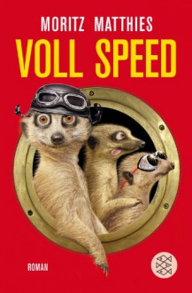 Voll Speed: Roman - Moritz Matthies