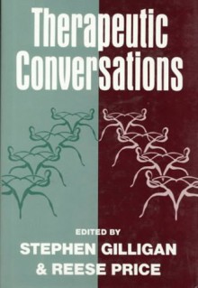 Therapeutic Conversations - Stephen Gilligan, Reese E. Price