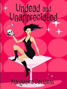 Undead and Unappreciated - MaryJanice Davidson